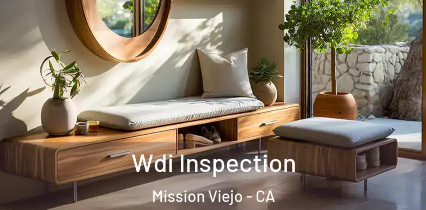 Wdi Inspection Mission Viejo - CA